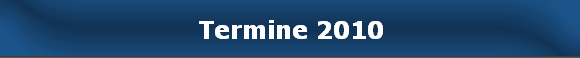Termine 2010